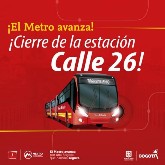 Colombia | Distrito brinda soluciones y guía a usuarios ante cierre de estación Calle 26 para construcción del Metro.