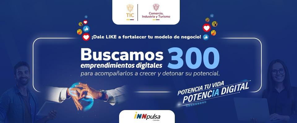 Colombia | Ministerio TIC e iNNpulsa Impulsarán a 300 Emprendimientos Digitales con Inversión de $8.900 Millones