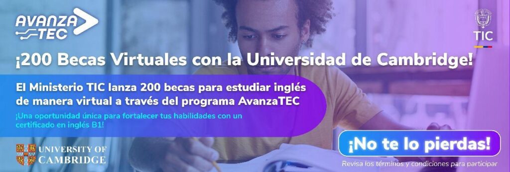 Colombia | AvanzaTEC y Cambridge lanzan 200 becas virtuales para estudiar inglés: convocatoria abierta hasta el 3 de noviembre